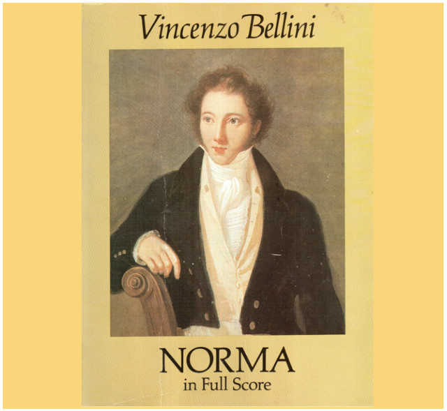Norma, A Vincenzo Bellini Opera